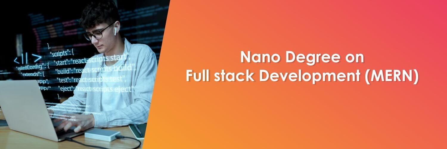 Nano Degree on Full Stack Development in MERN